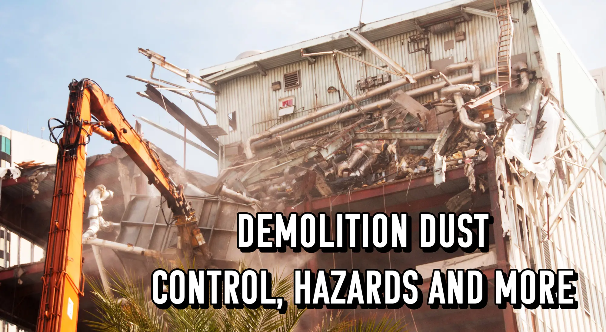 Demolition Dust: Control, Hazards, and More | BossTek